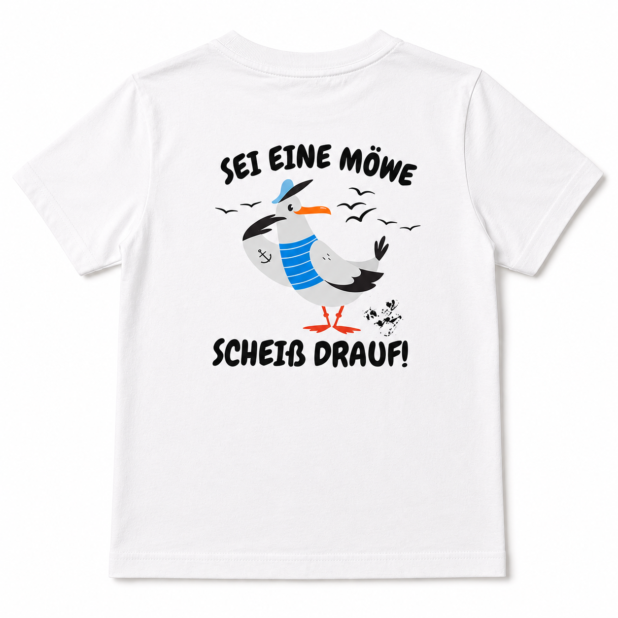 T-Shirt "Sei eine Möwe"